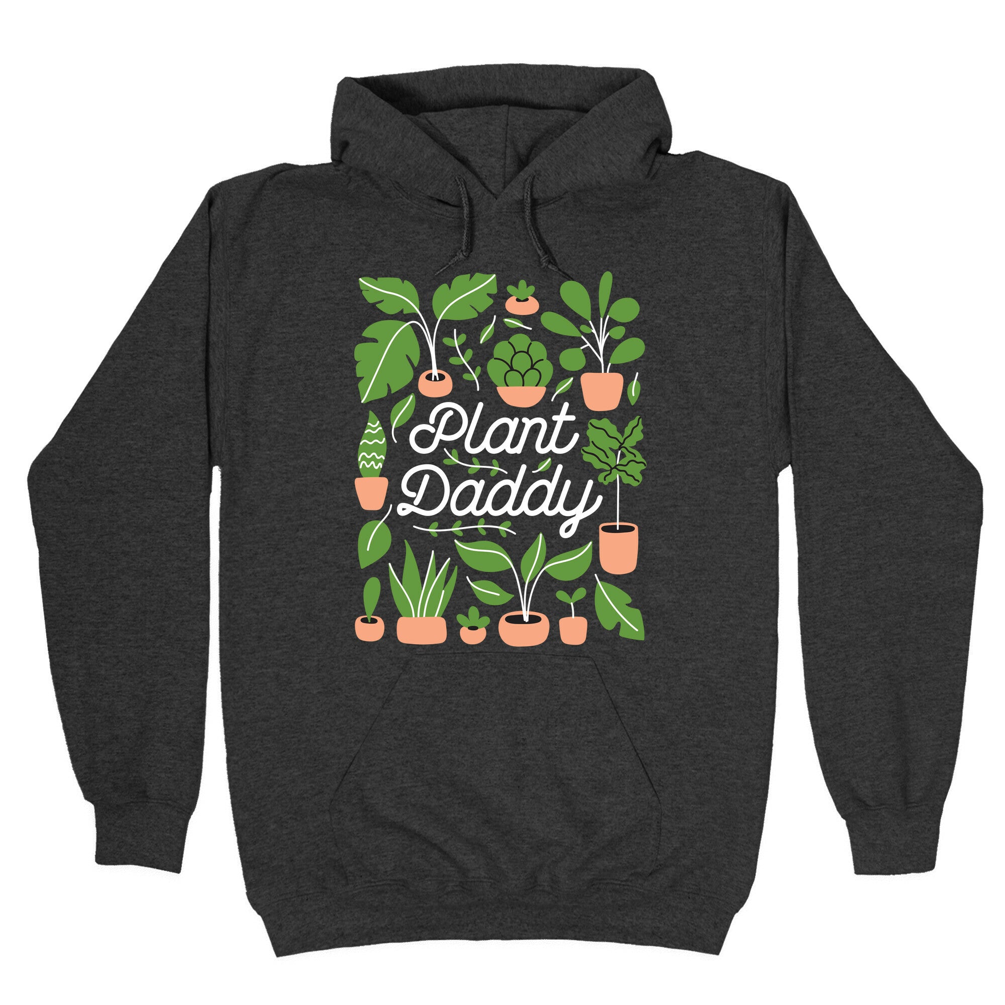 Plant Daddy Hoodie